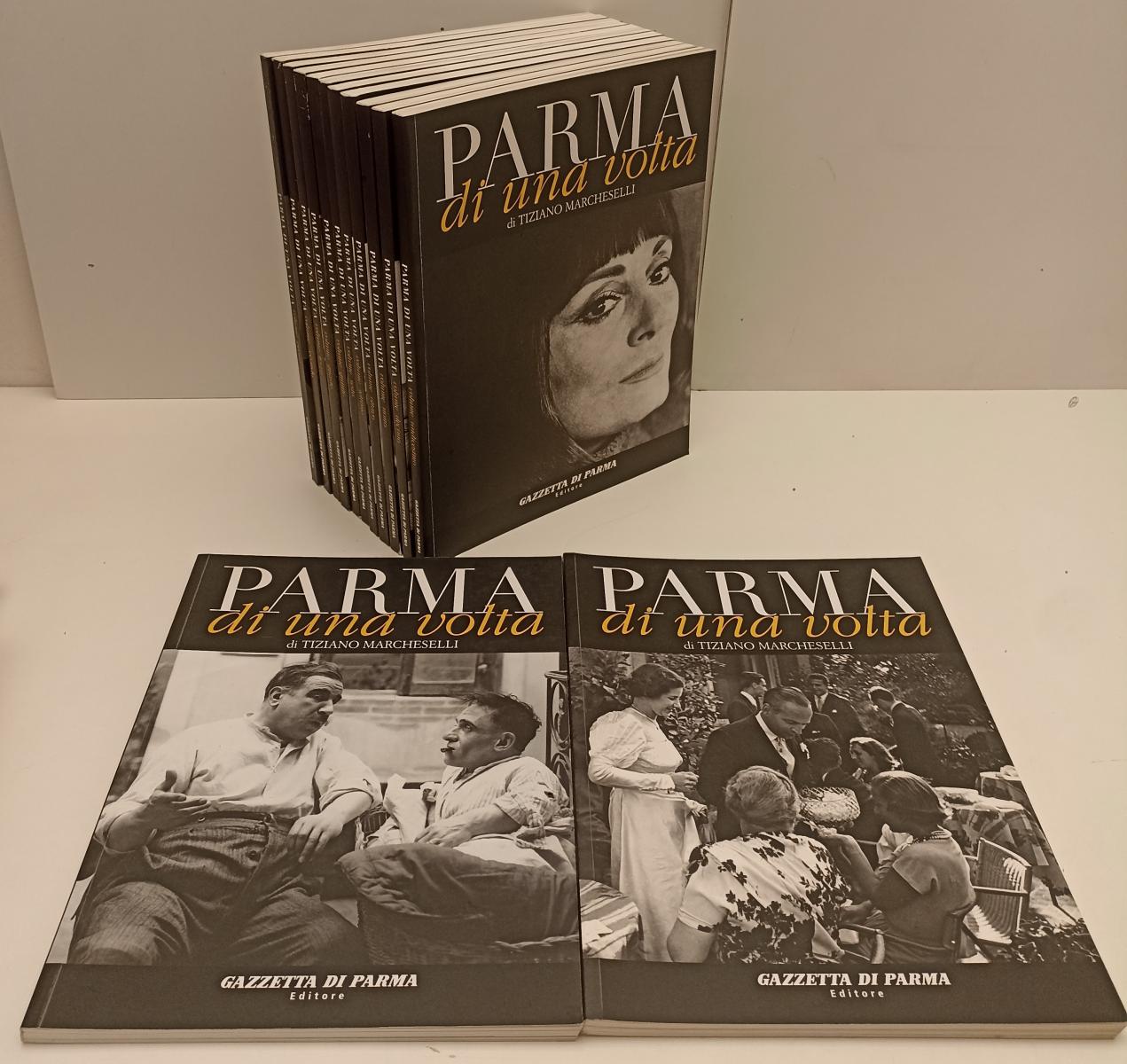 LT- PARMA DI UNA VOLTA VOLL. 1/14 COMPLETA- MARCHESELLI- GAZZETTA--- 2006- B-WPR