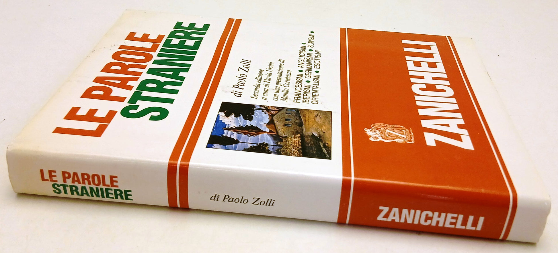 LZ- LE PAROLE STRANIERE - PAOLO ZOLLI - ZANICHELLI -- 1a ED. - 1991 - CS - YFS725