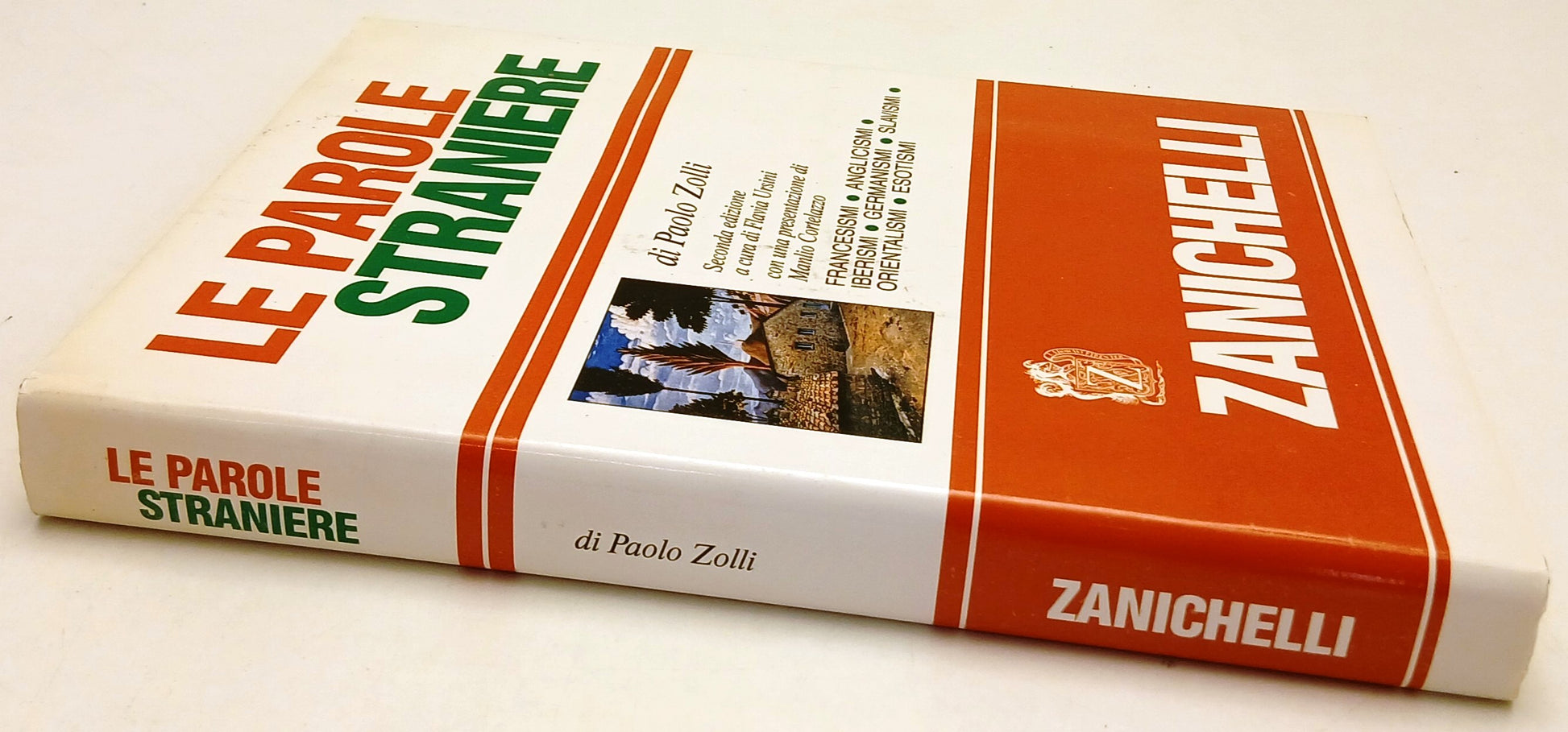 LZ- LE PAROLE STRANIERE - PAOLO ZOLLI - ZANICHELLI -- 1a ED. - 1991 - CS - YFS725