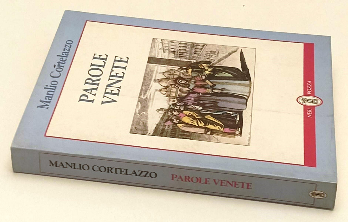 LZ- PAROLE VENETE - MANLIO CORTELAZZO - NERI POZZA ---- B - ZFS168