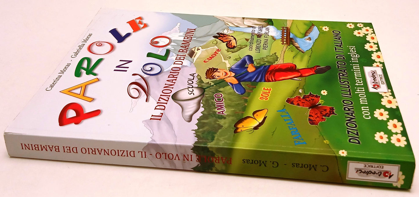 LB- PAROLE IN VOLO DIZIONARIO DEI BAMBINI - MORAS - TREDICI --- 2013 - B- YFS909