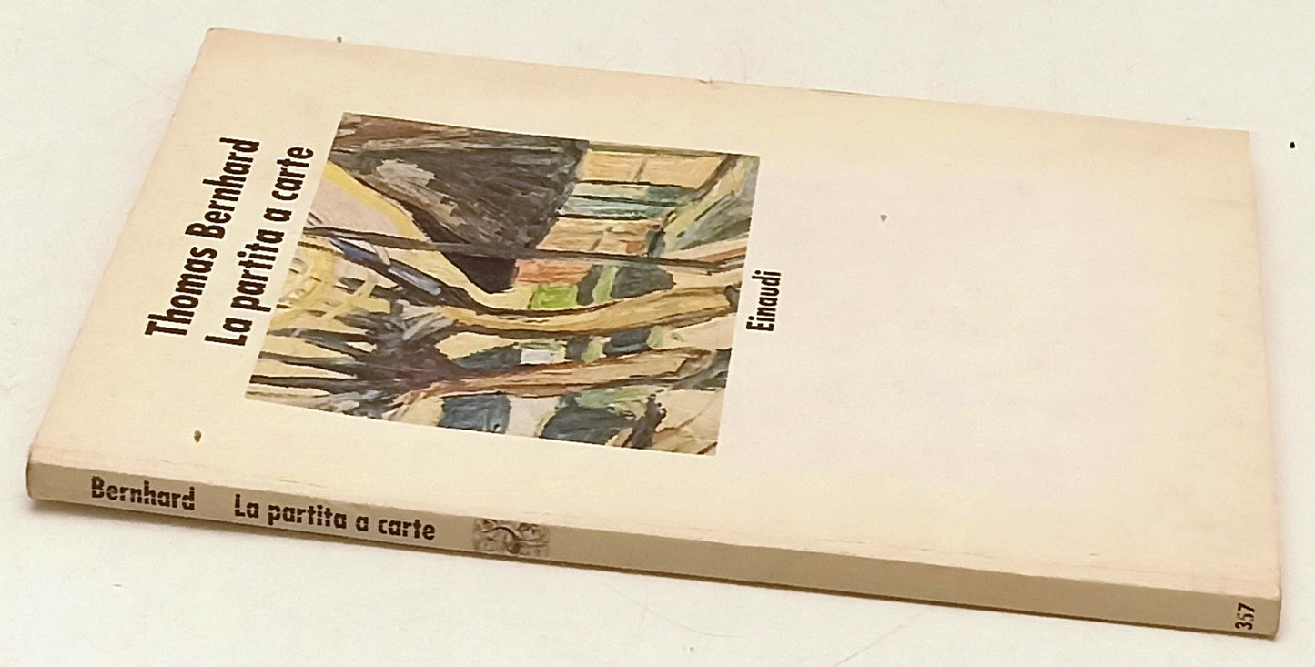 LN- LA PARTITA A CARTE - THOMAS BERNHARD - EINAUDI- NUOVI CORALLI-- 1993- B- XFS
