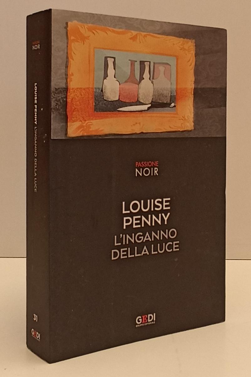LN2- PASSIONE NOIR N.31 L'INGANNO DELLA LUCE - LOUISE PENNY - - GEDI - B- JXS171