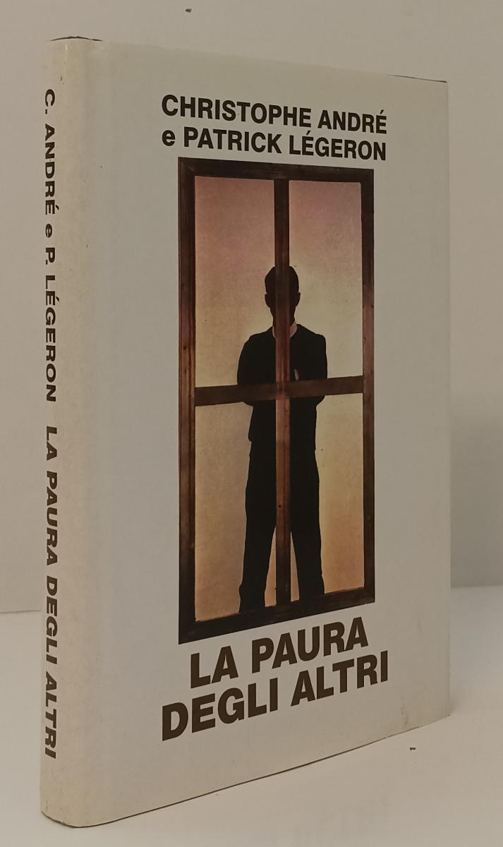 LN- LA PAURA DEGLI ALTRI- ANDRE' LEGERON - MONDOLIBRI --- 2000- CS- YFS152