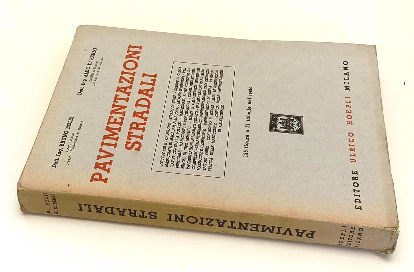 LZ- PAVIMENTAZIONI STRADALI - BOLIS DI RENZO - HOEPLI -- 1a ED.- 1949- B- YFS608