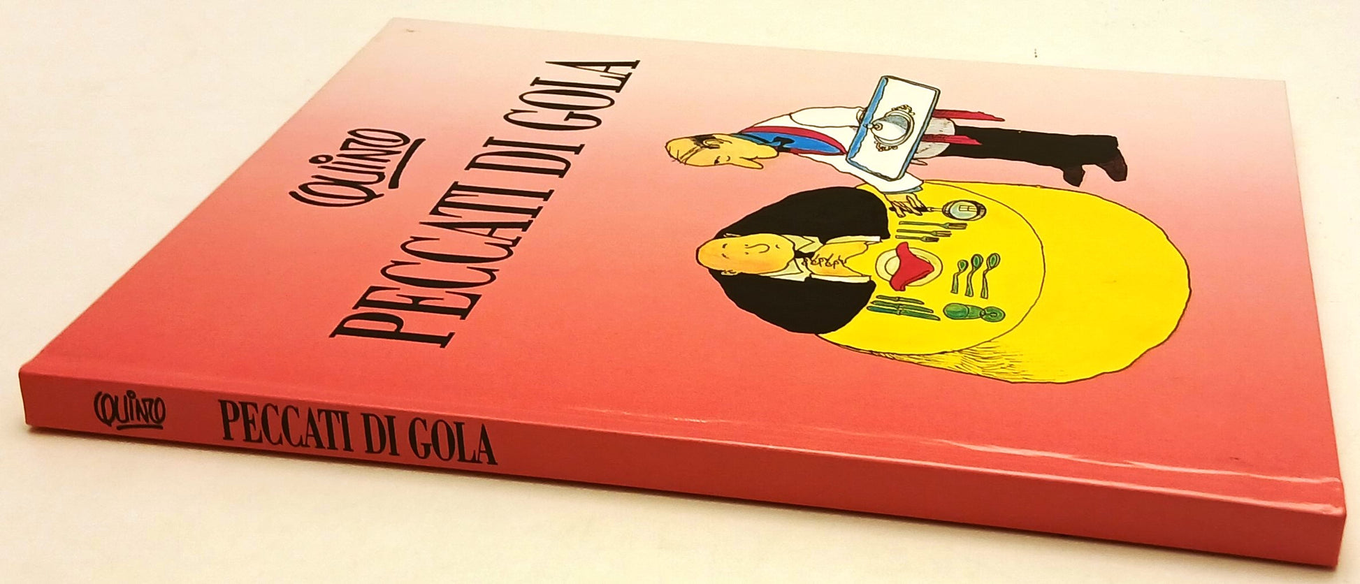 FC- PECCATI DI GOLA - QUINO - EDIZIONI CLUB - 1993 - C - H25