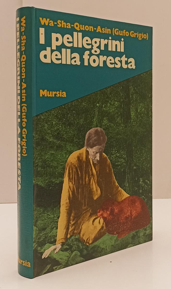 LB- I PELLEGRINI DELLA FORESTA - WA SHA QUON ASIN GUFO GRIGIO - MURSIA- C- YFS47