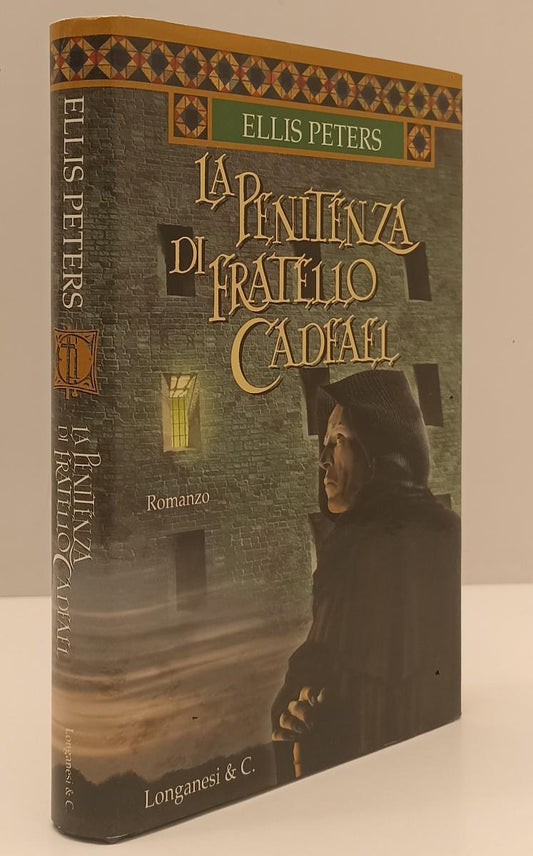 LG- LA PENITENZA DI FRATELLO CADFAEL- ELLIS PETERS- LONGANESI--- 1994- CS-XFS179