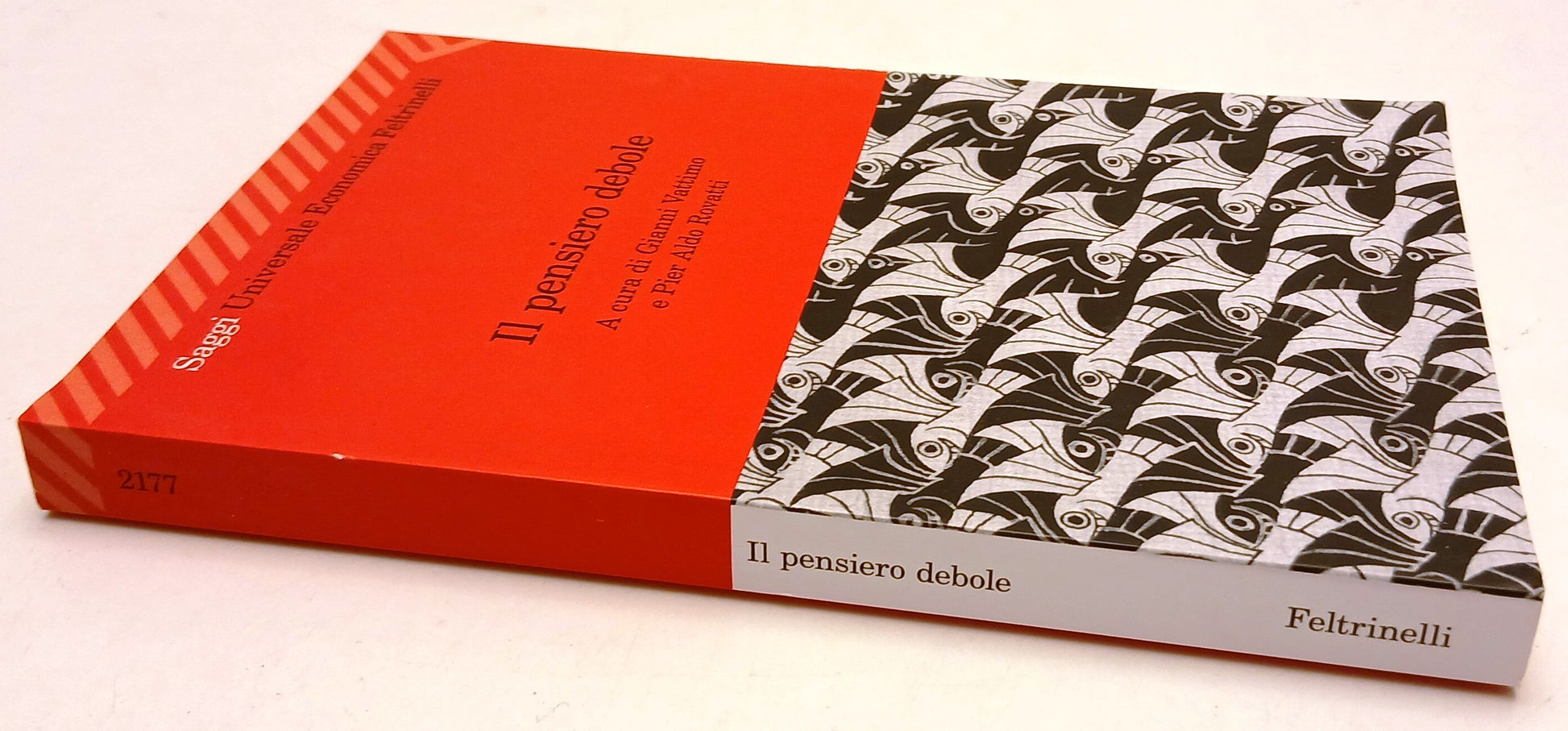 LZ- IL PENSIERO DEBOLE - VATTIMO ROVATTI - FELTRINELLI - UE SAGGI ---- B- XFS136