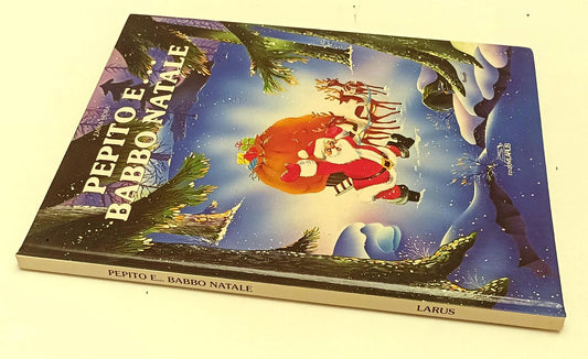 LB- PEPITO E BABBO NATALE ILLUSTRATO- EMMA MORA KENNEDY- LARUS--- 1985- C-YFS457