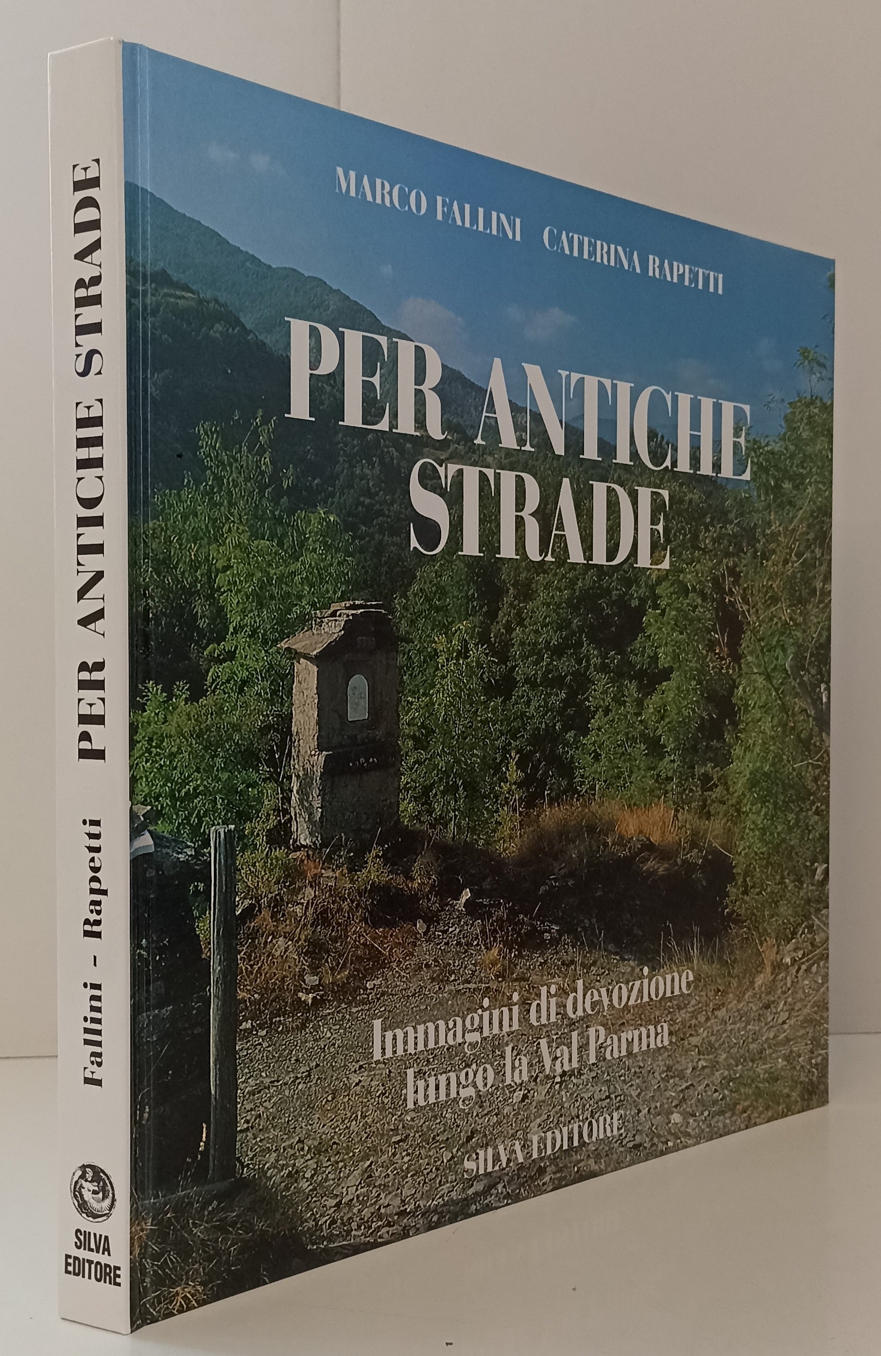 LV- PER ANTICHE STRADE DEVOZIONE VAL PARMA - FALLINI - SILVA--- 2002- C- YFS892