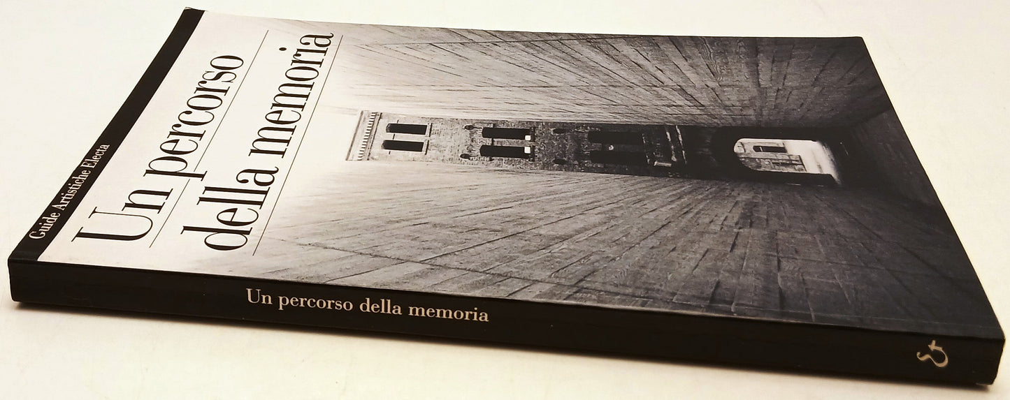 Un percorso della memoria - Guide Artistiche Electa - 1a ed. - ZFS126