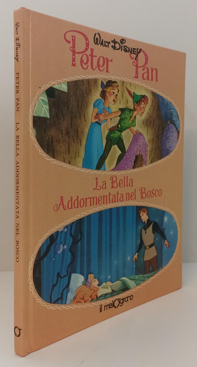 LB- PETER PAN LA BELLA ADDORMENTATA NEL BOSCO- DISNEY- IL MELOGRANO- 1979- C-RGZ