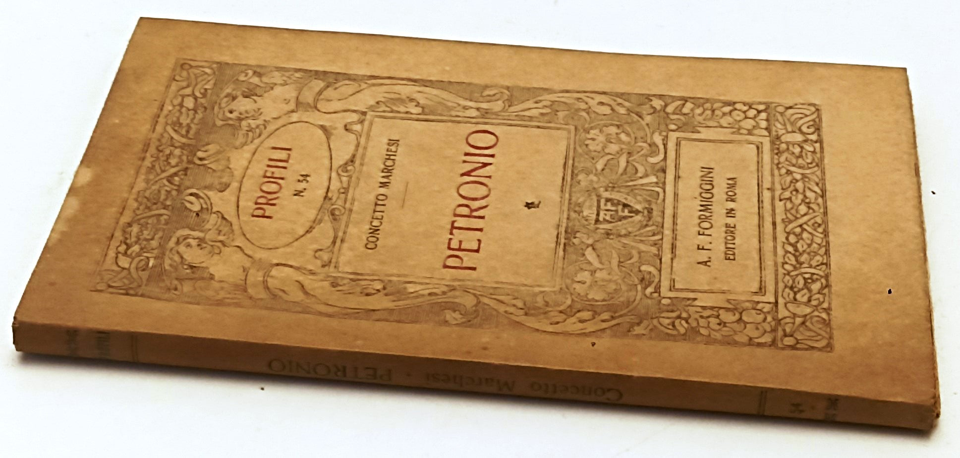 PETRONIO - CONCETTO MARCHESI - FORMIGGINI - PROFILI - 1a ED.- 1921- B- XFS