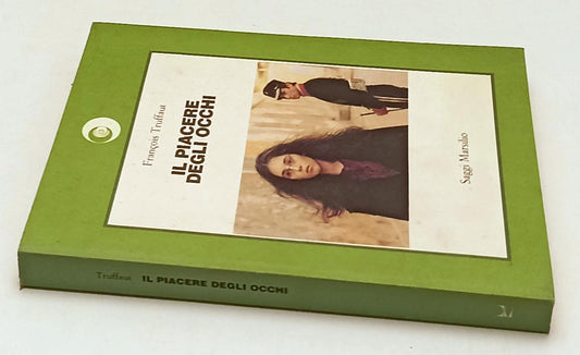 LW- IL PIACERE DEGLI OCCHI - FRANCOIS TRUFFAUT - MARSILIO - SAGGI --- B- YFS588