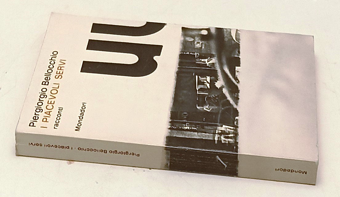LN- I PIACEVOLI SERVI- PIERGIORGIO BELLOCCHIO- MONDADORI- 1a ED.- 1966- B-ZFS152