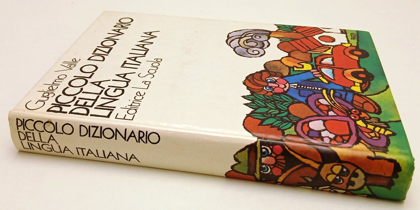 LZ- PICCOLO DIZIONARIO DELLA LINGUA ITALIANA- GUGLIELMO VALLE- LA SCUOLA- ZFS153