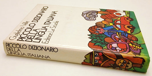 LZ- PICCOLO DIZIONARIO DELLA LINGUA ITALIANA- GUGLIELMO VALLE- LA SCUOLA- ZFS153