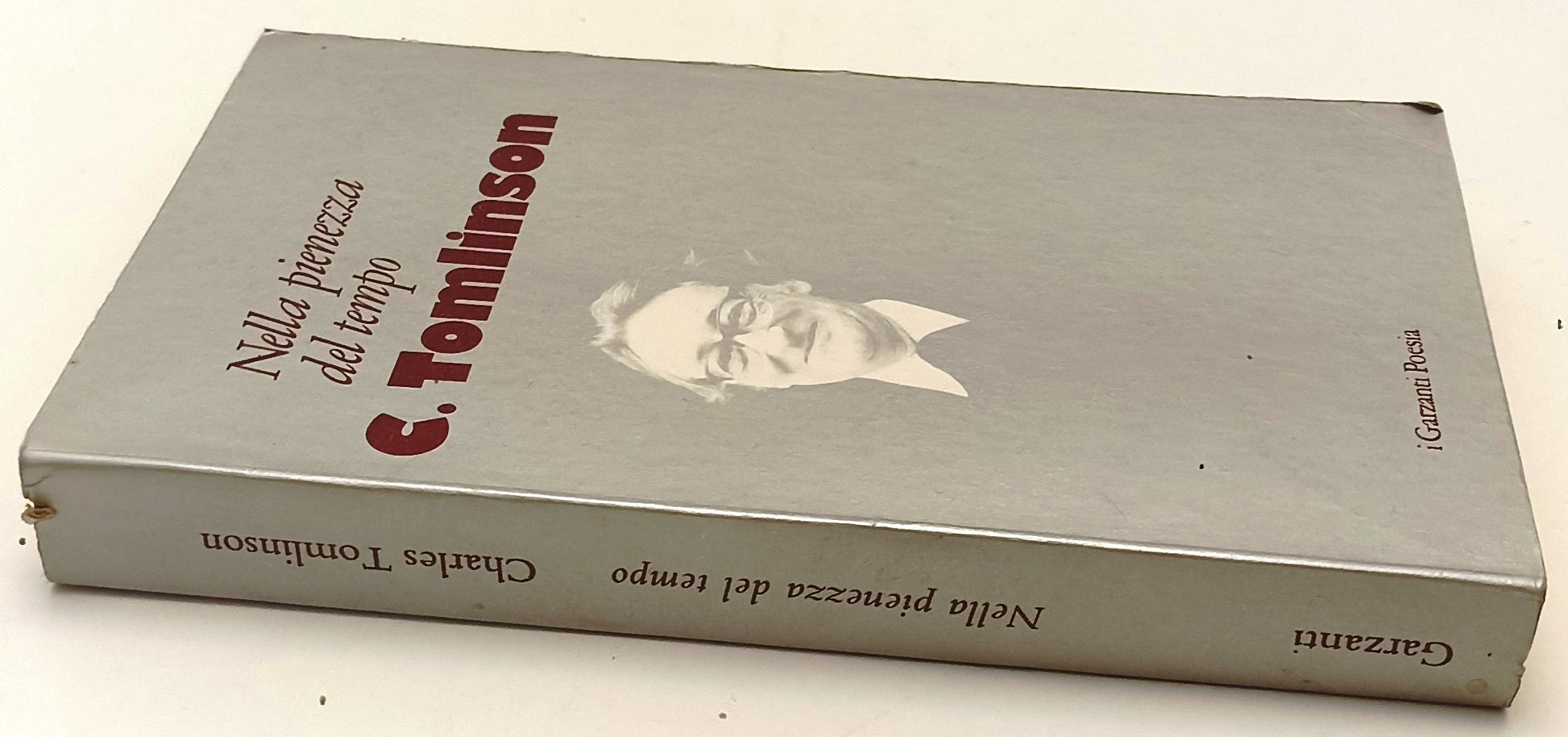 NELLA PIENEZZA DEL TEMPO- TOMLINSON- GARZANTI- POESIA- 1a ED.- 1987-B-XFS137