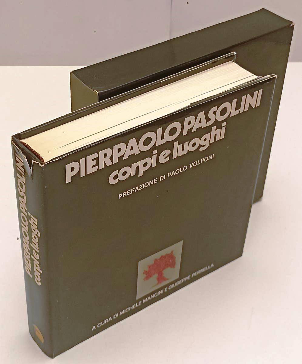 LW- PIER PAOLO PASOLINI CORPI E LUOGHI - VOLPINI MANCINI PERRELLA - CS - YFS546