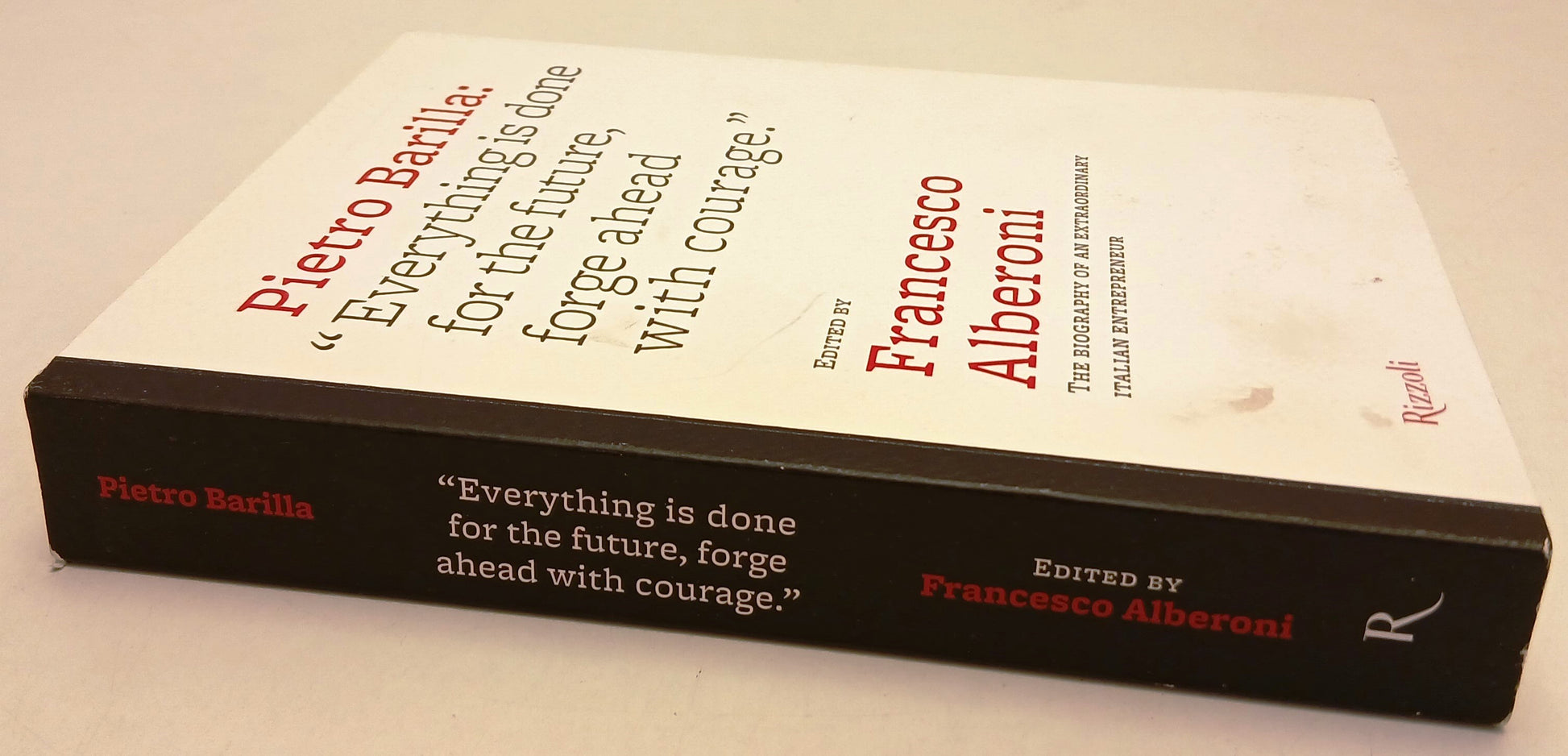 LS- PIETRO BARILLA THE BIOGRAPHY- FRANCESCO ALBERONI- RIZZOLI--- 2013- B- YFS154