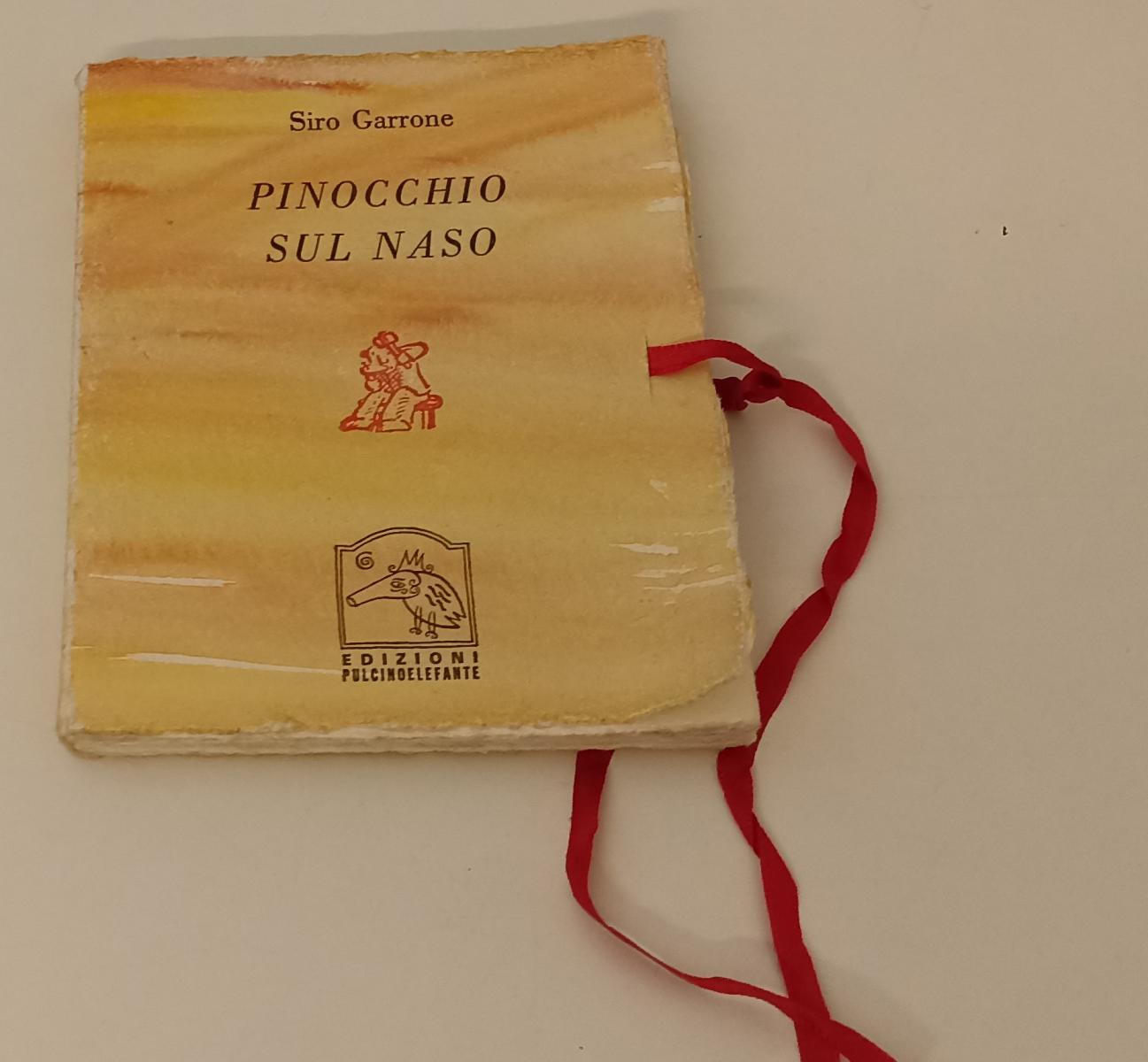 LT- PINOCCHIO SUL NASO 19 ESEMPLARI - SIRO GARRONE - PULCINOELEFANTE - XFS136