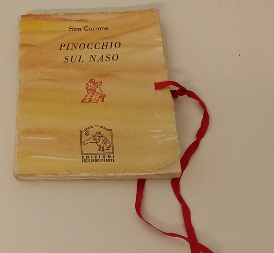 LT- PINOCCHIO SUL NASO 19 ESEMPLARI - SIRO GARRONE - PULCINOELEFANTE - XFS136