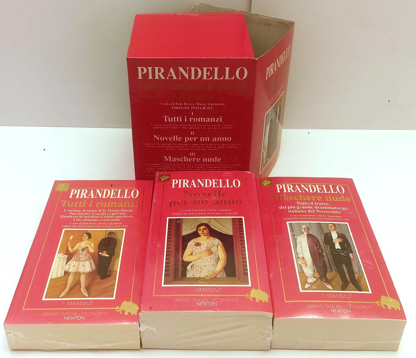 LN- TUTTI I ROMANZI NOVELLE E TEATRO 3 VOLUMI - PIRANDELLO - NEWTON- MAMMUT- XFS
