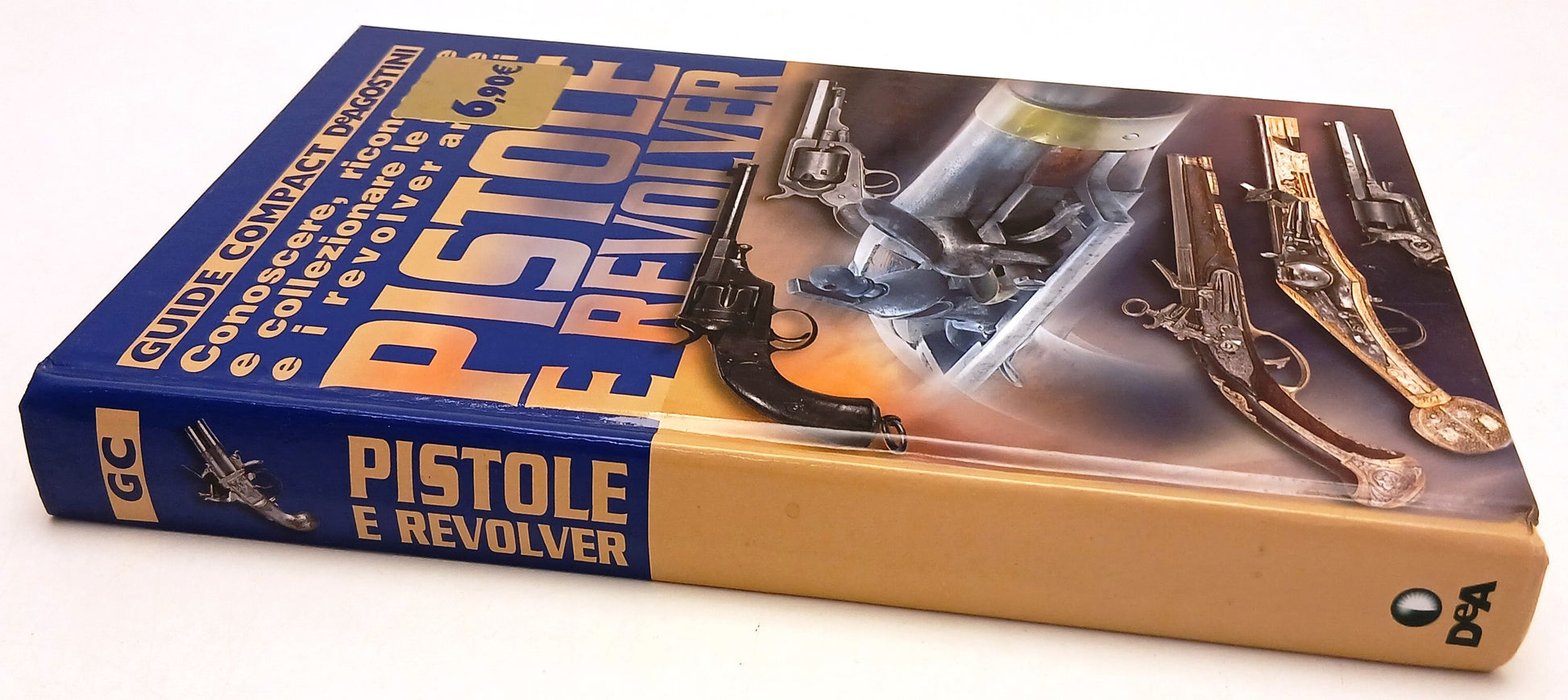 LZ- PISTOLE & REVOLVER- ADRIANO SALA- DeAGOSTINI- GUIDE COMPACT- 2006- C- YFS155