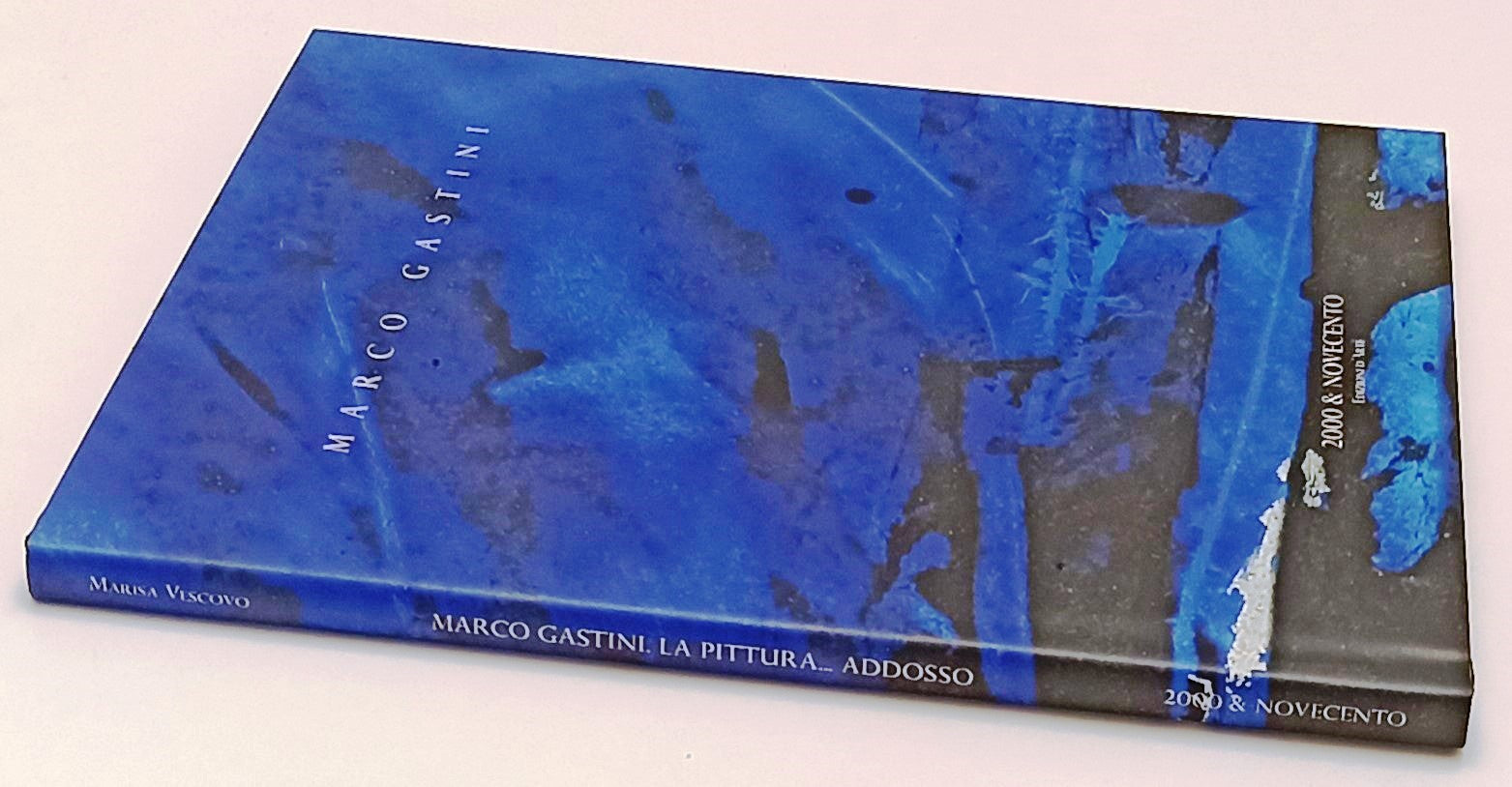 LT- MARCO GASTINI LA PITTURA ADDOSSO -- 2000 & NOVECENTO XXI--- 2007- CS- XFS193