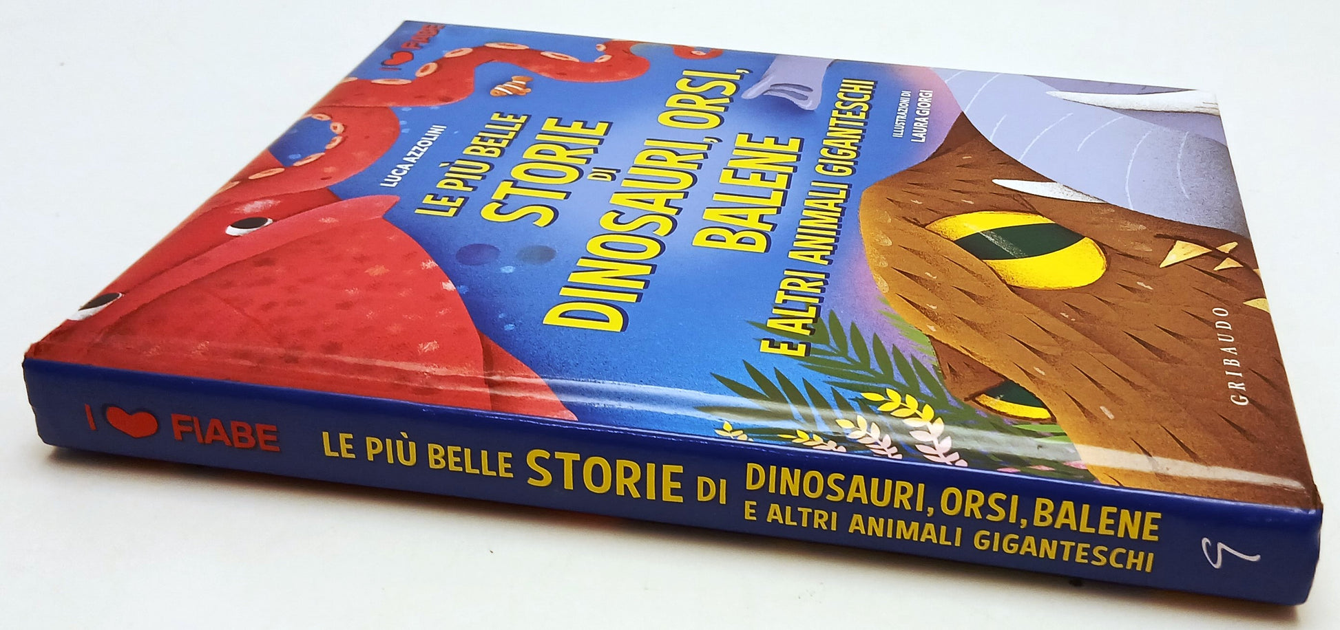 LB- LE PIU' BELLE STORIE DI DINOSAURI ORSI BALENE- AZZOLINI- GRIBAUDO- C- YFS91