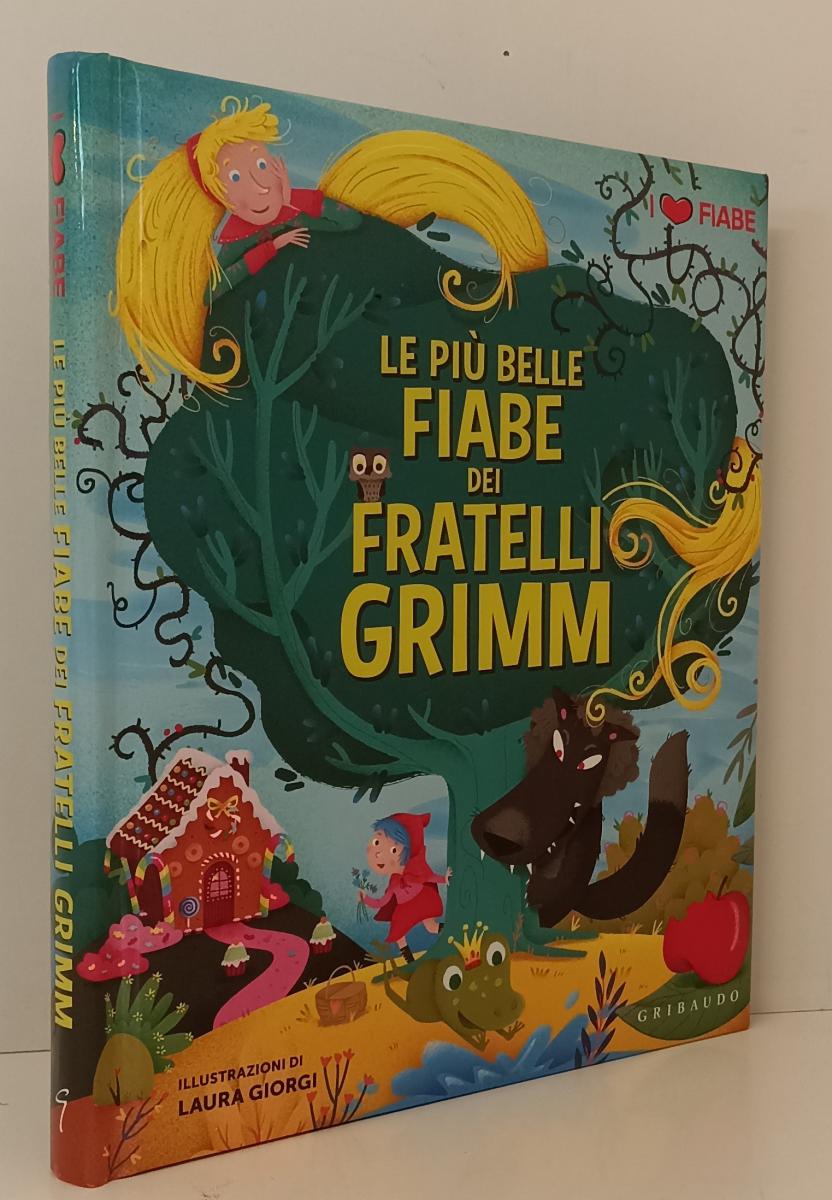 LB- LE PIU' BELLE FIABE DEI FRATELLI GRIMM- LAURA GIORGI- GRIBAUDO- 2019- C- RGZ