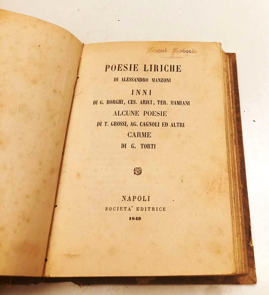 LH- POESIE LIRICHE DI ALESSANDRO MANZONI- NAPOLI SOCIETA' EDITRICE- 1849- C-XFS4