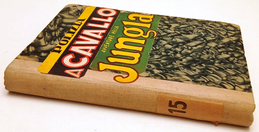 FZ- VOLUME RILEGATO POLIZIA A CAVALLO 1/14 + AVVENTURE NELLA JUNGLA 1/8 - ZFS