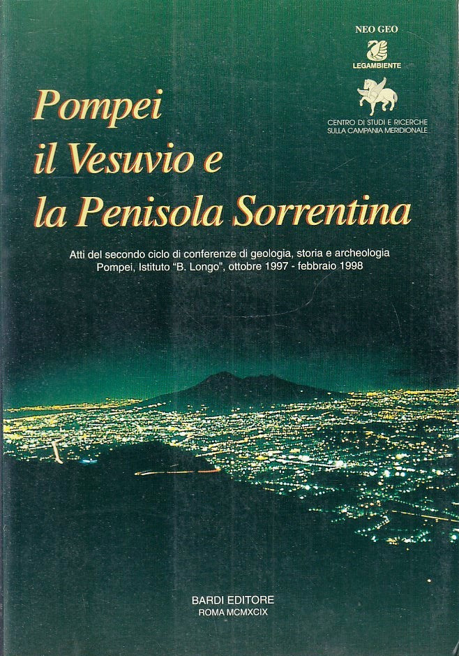 LS- POMPEI IL VESUVIO E LA PENISOLA SORRENTINA -- BARDI --- 1999 - B - YFS670
