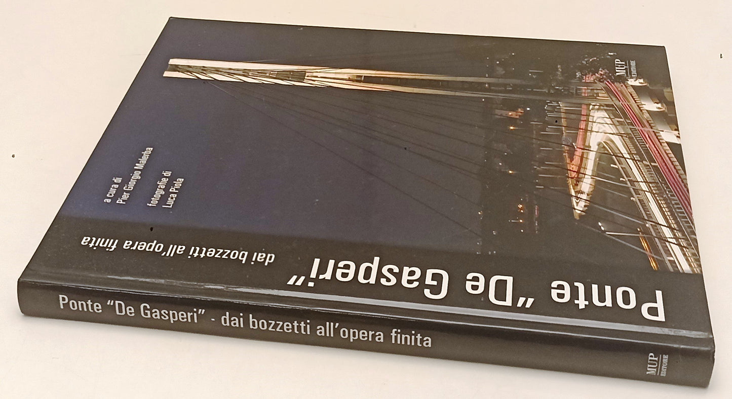 LT- PONTE DE GASPERI DA BOZZETTI A OPERA- MALERBA- MUP--- 2006- CS- YSS217