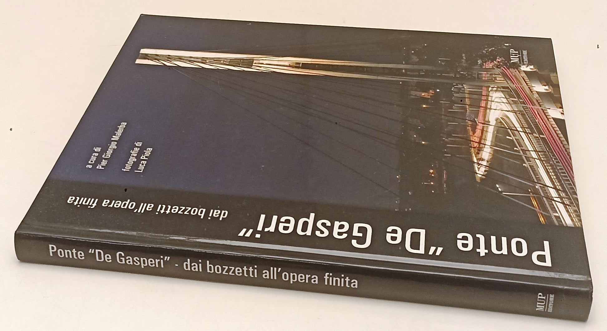 LT- PONTE DE GASPERI DA BOZZETTI A OPERA- MALERBA- MUP--- 2006- CS- YSS217