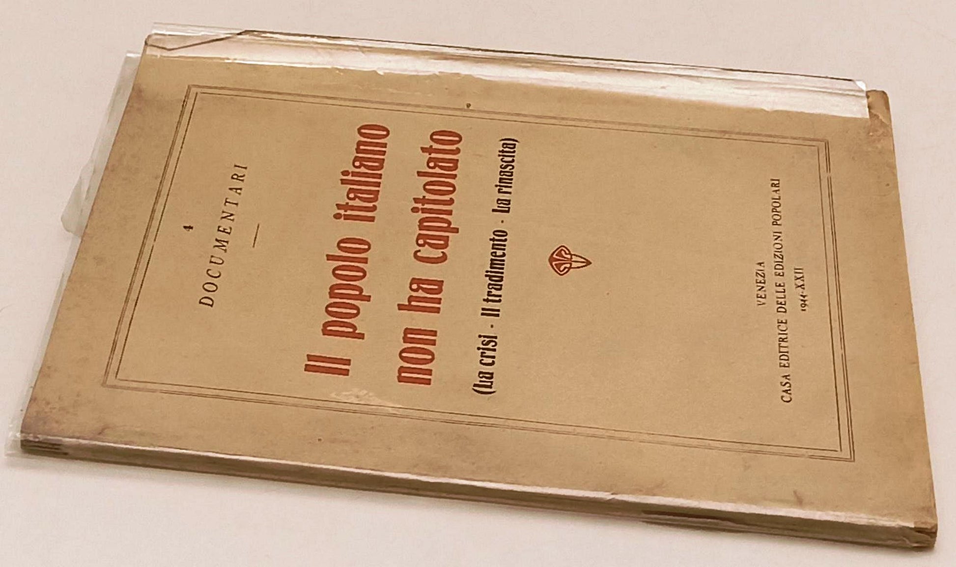 LS- IL POPOLO ITALIANO NON HA CAPITOLATO-- EDIZIONI POPOLARI--- 1944- BS- ZFS168