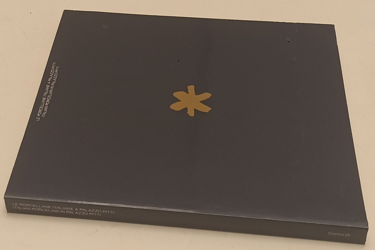LT- LE PORCELLANE ITALIANE A PALAZZO PITTI CATALOGO - CENTRO Di - 1986 - YFS979