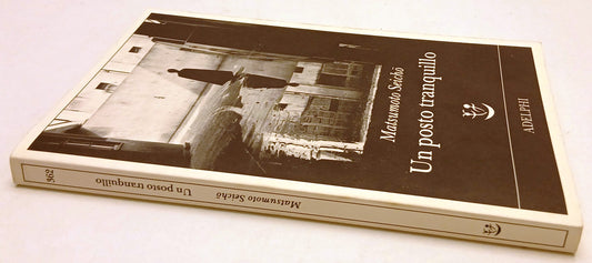 LN- UN POSTO TRANQUILLO - MATSUMOTO SEICHO - ADELPHI - FABULA -- 2020 - B - XFS