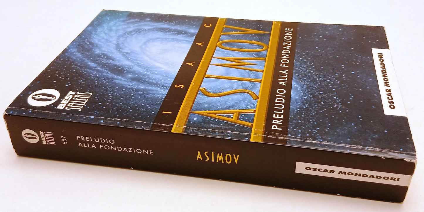 LF- PRELUDIO A FONDAZIONE - ISAAC ASIMOV - MONDADORI - OSCAR --- B- ZFS156