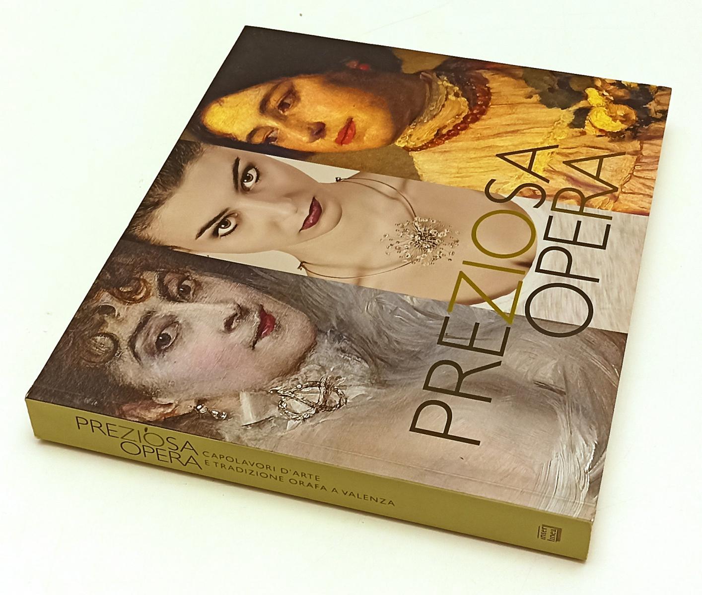 LT- PREZIOSA OPERA CAPOLAVORI D'ARTE E TRADIZIONE ORAFA VALENZA- 2015- B- XFS184