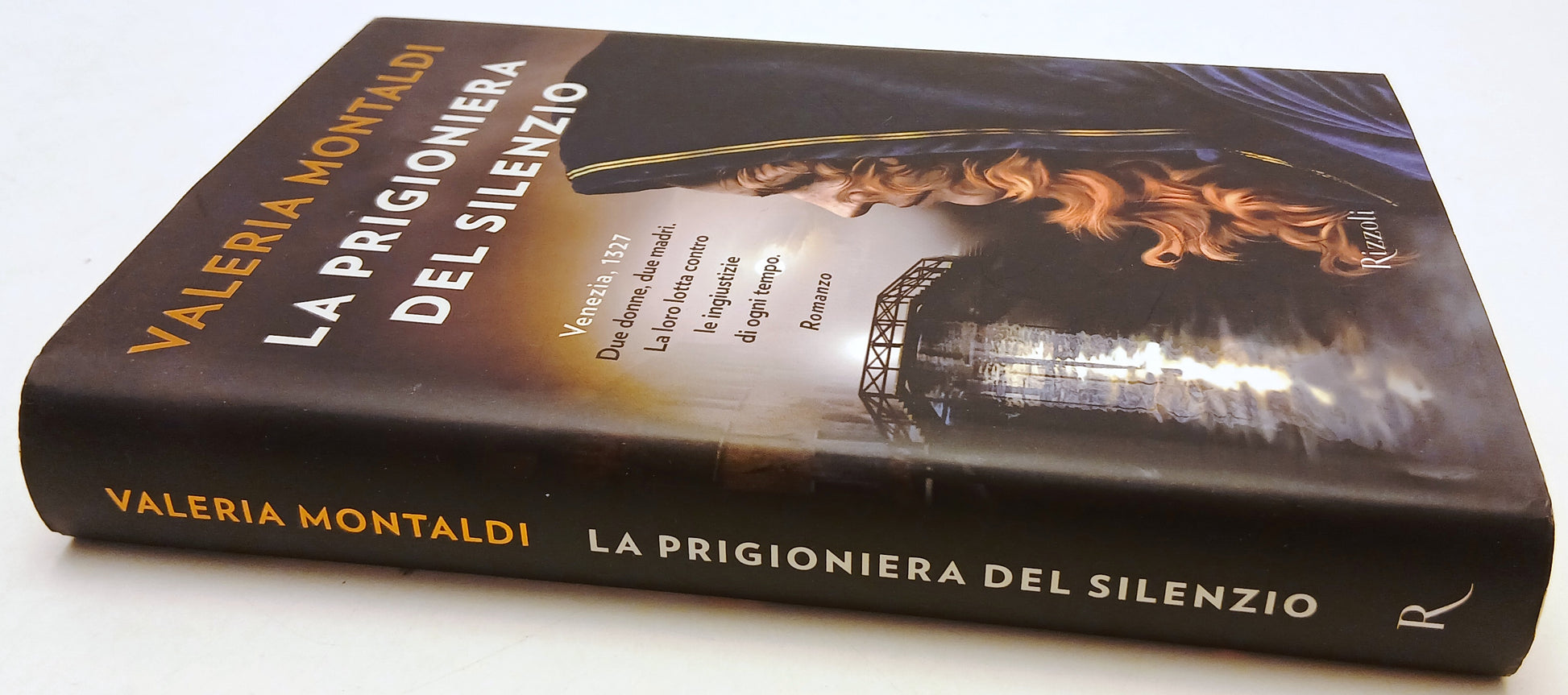 LG- LA PRIGIONIERA DEL SILENZIO - VALERIA MONTALDI - RIZZOLI --- 2013- CS- ZFS40
