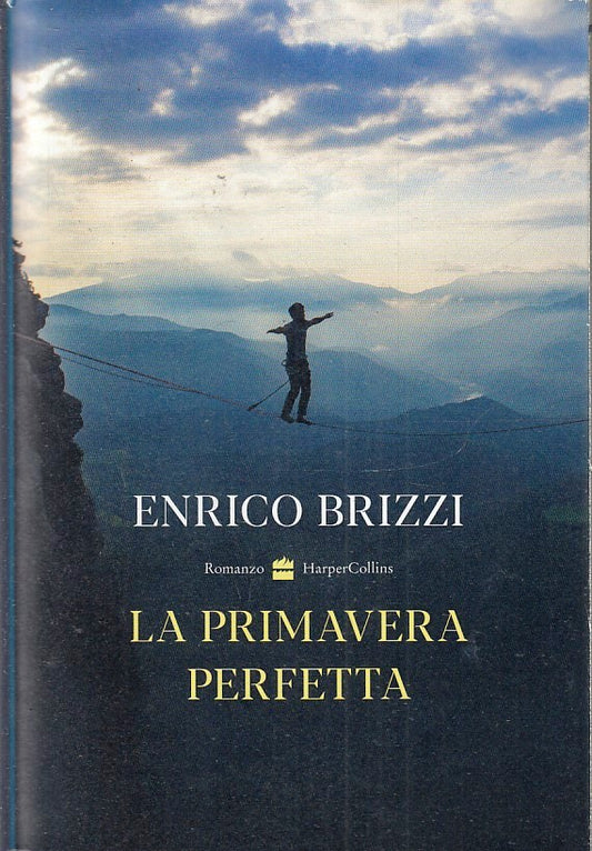 LN- LA PRIMAVERA PERFETTA - ENRICO BRIZZI - HARPERCOLLINS --- 2021 - B - YFS670