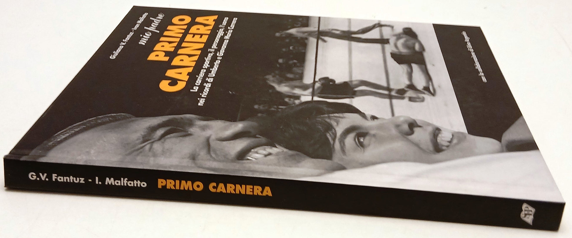 Mio padre Primo Carnera - Fantuz Malfatto - SEP - 1a ed. - fotografie - YFS112