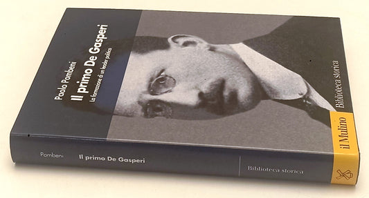 LS- IL PRIMO DE GASPERI - PAOLO POMBENI - IL MULINO -- 1a ED. - 2007- CS- ZFS191