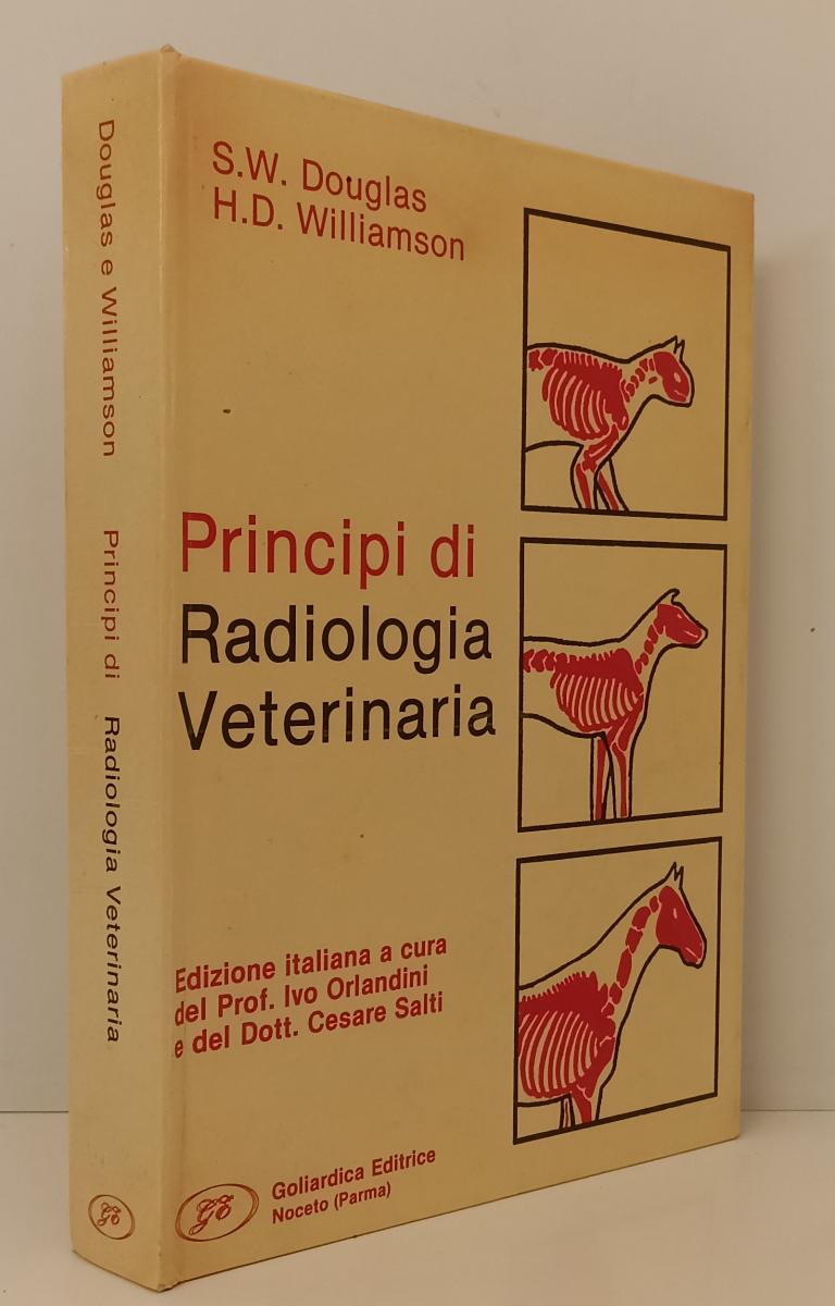 LZ- PRINCIPI DI RADIOLOGIA VETERINARIA- DOUGLAS WILLIAMSON- GOLIARDICA- C- YFS82