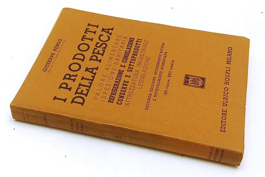 LZ- I PRODOTTI DELLA PESCA - GIUSEPPE PENSO - HOEPLI -- 2a ED. - 1950- B- YFS399