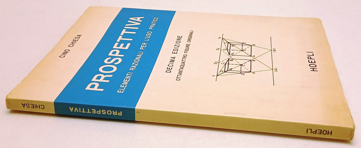 LZ- PROSPETTIVA ELEMENTI RAZIONALI- CINO CHIESA- HOEPLI- 10a ED.- 1980- B-YFS458