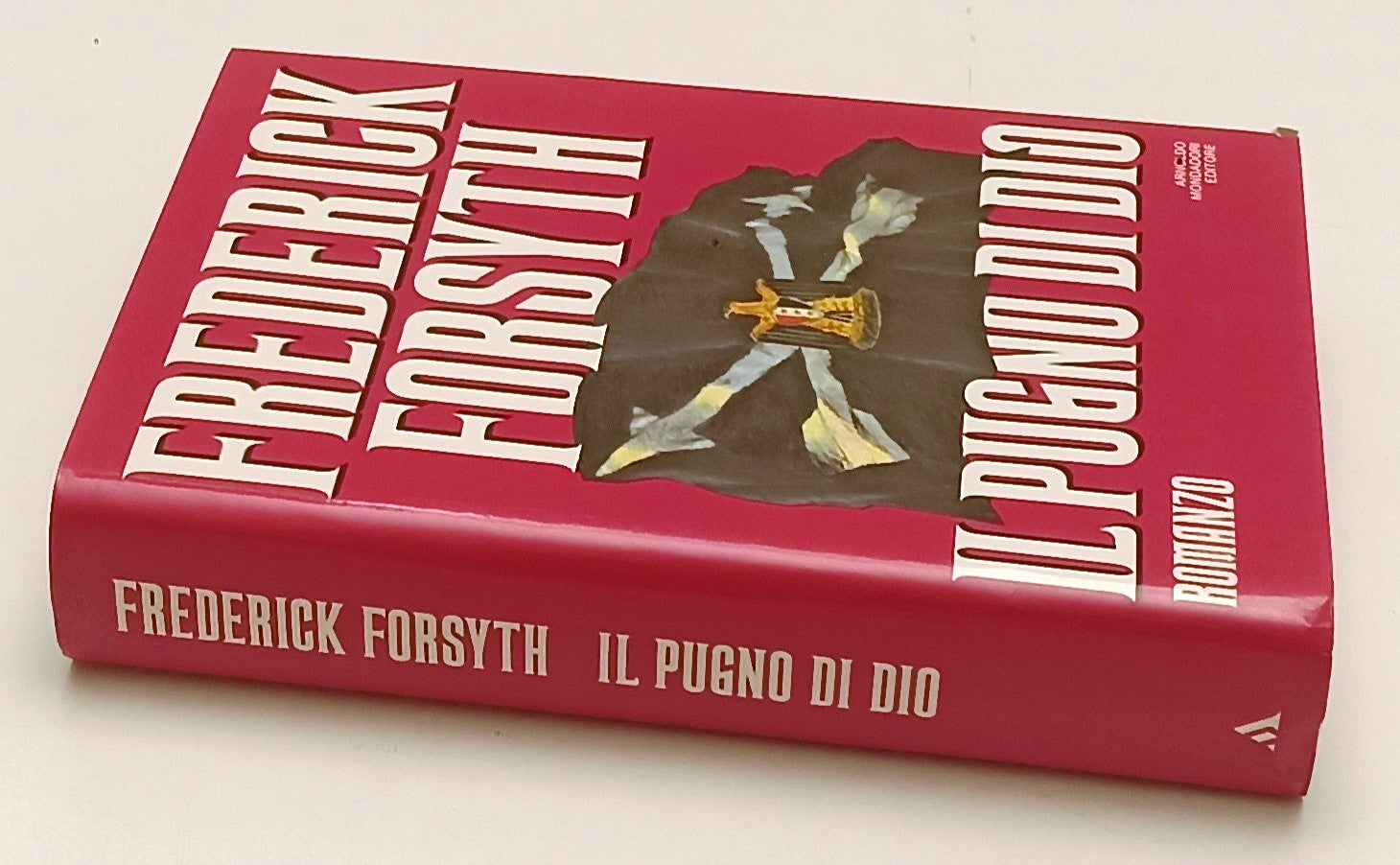 IL PUGNO DI DIO - FREDERICK FORSYTH - MONDADORI ---- CS - ZFS179